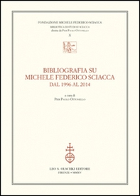 Bibliografia su Michele Federico Sciacca dal 1996 al 2014 - Librerie.coop