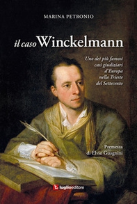 Il caso Winckelmann. Uno dei più famosi casi giudiziari d'Europa nella Trieste del Settecento - Librerie.coop Il caso Winckelmann. Uno dei più famosi casi giudiziari d'Europa nella Trieste del Settecento - Librerie.coop