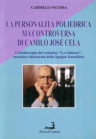 La personalità poliedrica ma controversa di Camilo Josè Cela. Caleidoscopio del romanzo «La Colmena», metafora edulcorata della Spagna franchista - Librerie.coop La personalità poliedrica ma controversa di Camilo Josè Cela. Caleidoscopio del romanzo «La Colmena», metafora edulcorata della Spagna franchista - Librerie.coop
