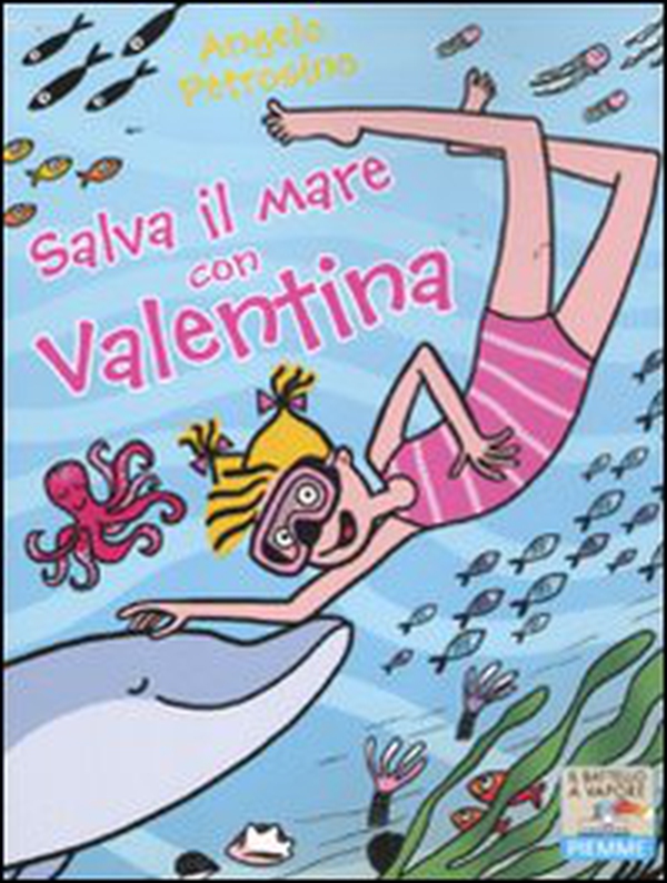 Salva il mare con Valentina - Librerie.coop Salva il mare con Valentina - Librerie.coop