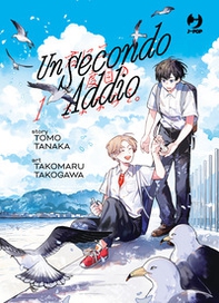 Un secondo addio - Vol. 1 - Librerie.coop