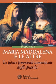 Maria Maddalena e le altre - Librerie.coop Maria Maddalena e le altre - Librerie.coop