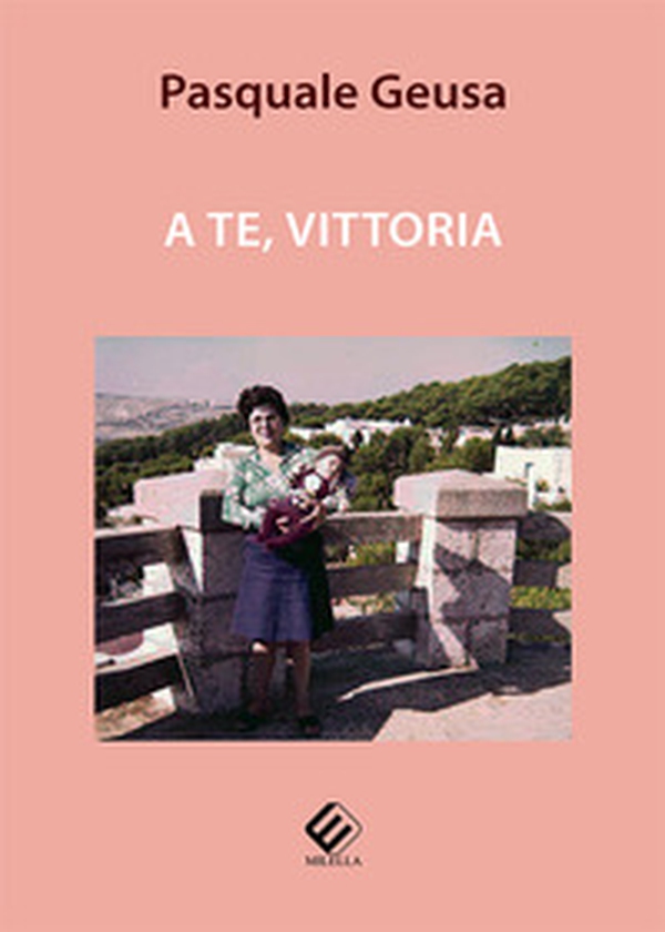 A te, Vittoria - Librerie.coop A te, Vittoria - Librerie.coop