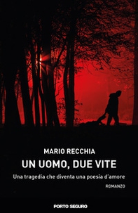 Un uomo, due vite - Librerie.coop