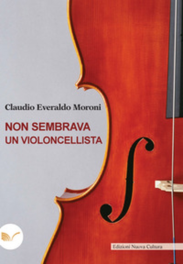 Non sembrava un violoncellista - Librerie.coop Non sembrava un violoncellista - Librerie.coop