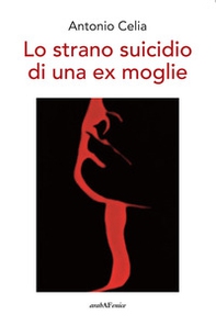 Lo strano suicidio di una ex moglie - Librerie.coop