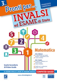 Pronti per... INVALSI ed esame di stato. Matematica. Per la Scuola media - Librerie.coop Pronti per... INVALSI ed esame di stato. Matematica. Per la Scuola media - Librerie.coop