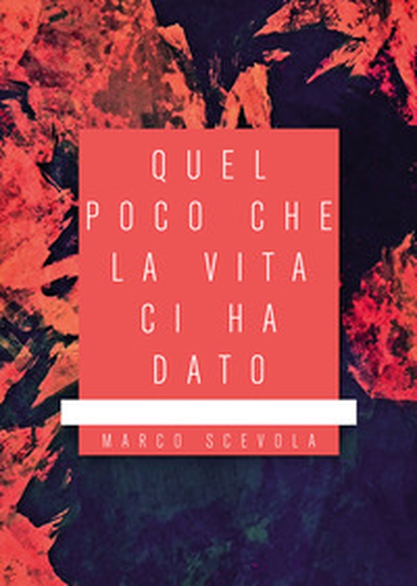 Quel poco che la vita ci ha dato - Librerie.coop