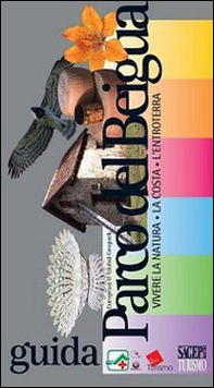 Parco del Beigua. Vivere la natura, la costa, l'entroterra - Librerie.coop Parco del Beigua. Vivere la natura, la costa, l'entroterra - Librerie.coop