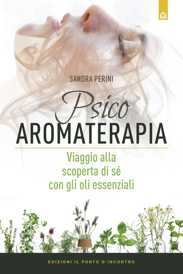 Psicoaromaterapia - Librerie.coop Psicoaromaterapia - Librerie.coop