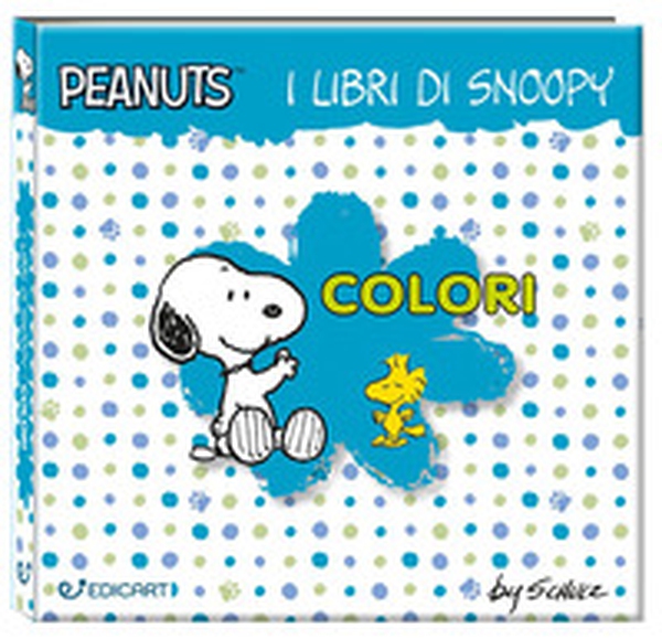 Colori. I libri di Snoopy. Peanuts - Librerie.coop