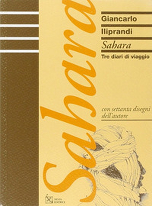 Sahara. Tre diari di viaggio - Librerie.coop Sahara. Tre diari di viaggio - Librerie.coop