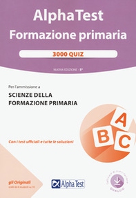 Alpha Test. Formazione primaria. 3000 quiz - Librerie.coop Alpha Test. Formazione primaria. 3000 quiz - Librerie.coop