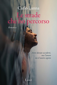 Le strade che ho percorso - Librerie.coop Le strade che ho percorso - Librerie.coop