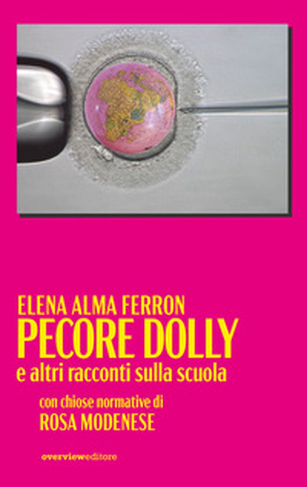 Pecore Dolly e altri racconti sulla scuola - Librerie.coop Pecore Dolly e altri racconti sulla scuola - Librerie.coop