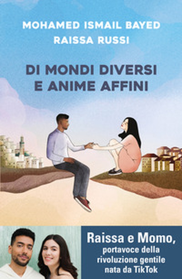Di mondi diversi e anime affini - Librerie.coop Di mondi diversi e anime affini - Librerie.coop