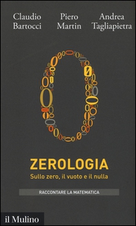 Zerologia. Sullo zero, il vuoto e il nulla - Librerie.coop Zerologia. Sullo zero, il vuoto e il nulla - Librerie.coop