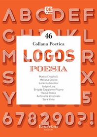 Logos. Collana poetica - Librerie.coop Logos. Collana poetica - Librerie.coop