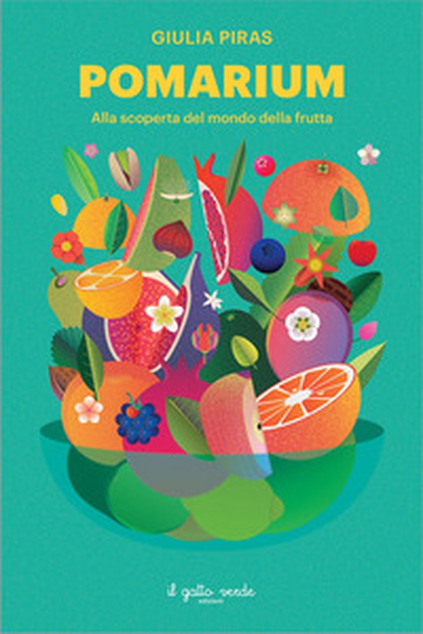 Pomarium. Alla scoperta del mondo della frutta - Librerie.coop Pomarium. Alla scoperta del mondo della frutta - Librerie.coop