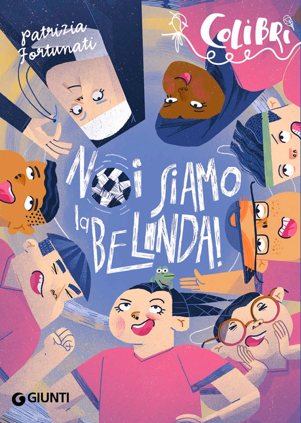 Noi siamo la Belinda! - Librerie.coop Noi siamo la Belinda! - Librerie.coop
