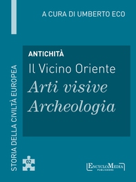 Antichità - Il Vicino Oriente - Arti visive / Archeologia - Librerie.coop Antichità - Il Vicino Oriente - Arti visive / Archeologia - Librerie.coop