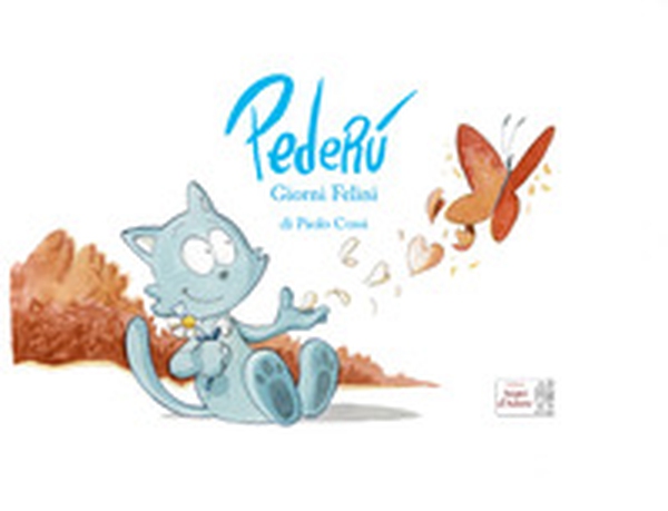 Pederù, giorni felini - Librerie.coop Pederù, giorni felini - Librerie.coop