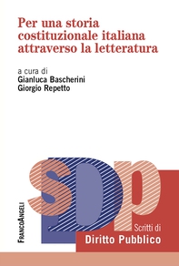 Per una storia costituzionale italiana attraverso la letteratura - Librerie.coop Per una storia costituzionale italiana attraverso la letteratura - Librerie.coop