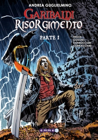 Garibaldi Risorgimento - Vol. 1 - Librerie.coop Garibaldi Risorgimento - Vol. 1 - Librerie.coop