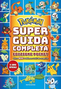 Pokémon. Super guida completa pocket - Librerie.coop