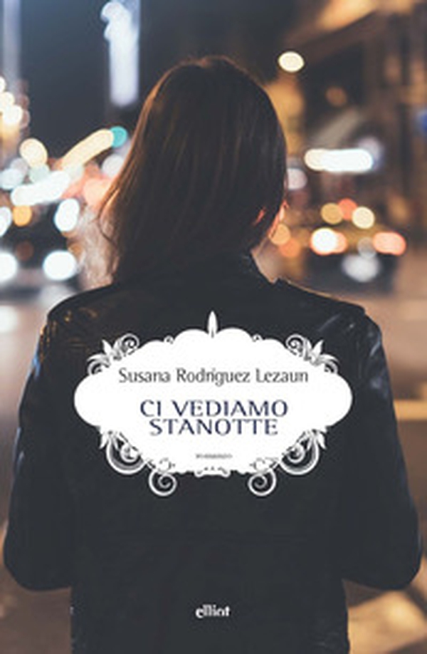 Ci vediamo stanotte - Librerie.coop Ci vediamo stanotte - Librerie.coop