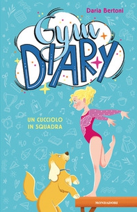 Gym diary. Un cucciolo in squadra - Librerie.coop