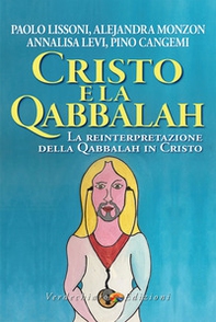Cristo e la Qabbalah. La reinterpretazione della Qabbalah in Cristo - Librerie.coop