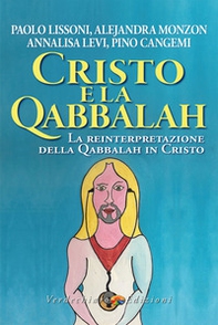 Cristo e la Qabbalah. La reinterpretazione della Qabbalah in Cristo - Librerie.coop Cristo e la Qabbalah. La reinterpretazione della Qabbalah in Cristo - Librerie.coop