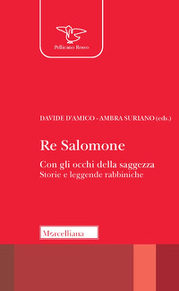 Re Salomone. Con gli occhi della saggezza. Storie e leggende rabbiniche - Librerie.coop Re Salomone. Con gli occhi della saggezza. Storie e leggende rabbiniche - Librerie.coop