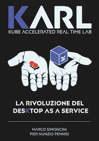 Karl. La rivoluzione del desktop as a service - Librerie.coop