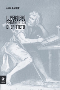 Il pensiero pedagogico di Epitteto - Librerie.coop