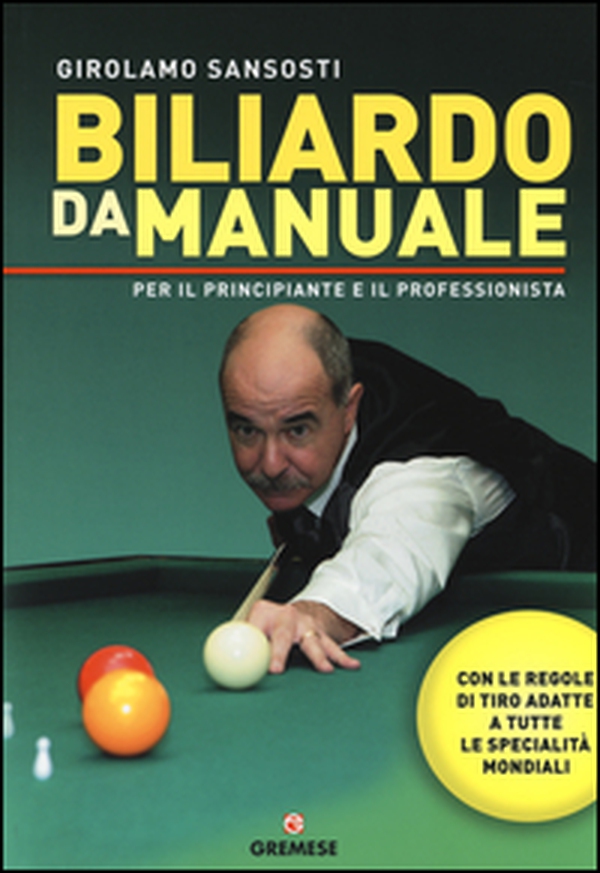 Biliardo da manuale per il principiante e il professionista - Librerie.coop Biliardo da manuale per il principiante e il professionista - Librerie.coop