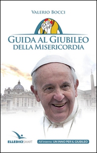 Guida al Giubileo della misericordia - Librerie.coop