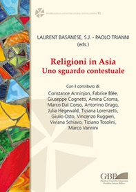 Religioni in Asia. Uno sguardo contestuale. Ediz. inglese, francese e italiana - Librerie.coop