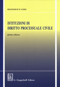 Istituzioni di diritto processuale civile - Librerie.coop