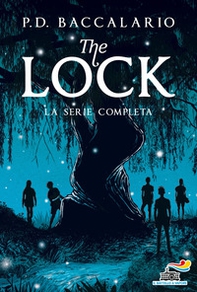 The Lock. La serie completa: I guardiani del fiume-Il patto della luna piena-Il rifugio segreto-La corsa dei sogni-La sfida dei ribelli-Il giorno del destino - Librerie.coop