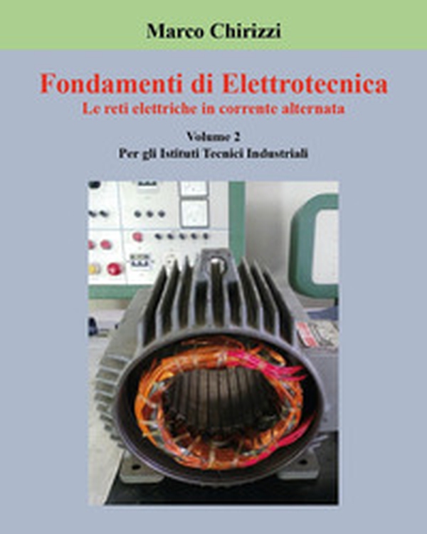 Fondamenti di elettrotecnica - Vol. 2 - Librerie.coop Fondamenti di elettrotecnica - Vol. 2 - Librerie.coop