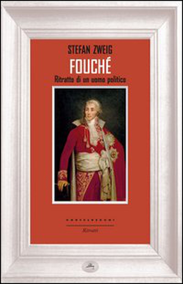 Fouché. Ritratto di un uomo politico - Librerie.coop Fouché. Ritratto di un uomo politico - Librerie.coop