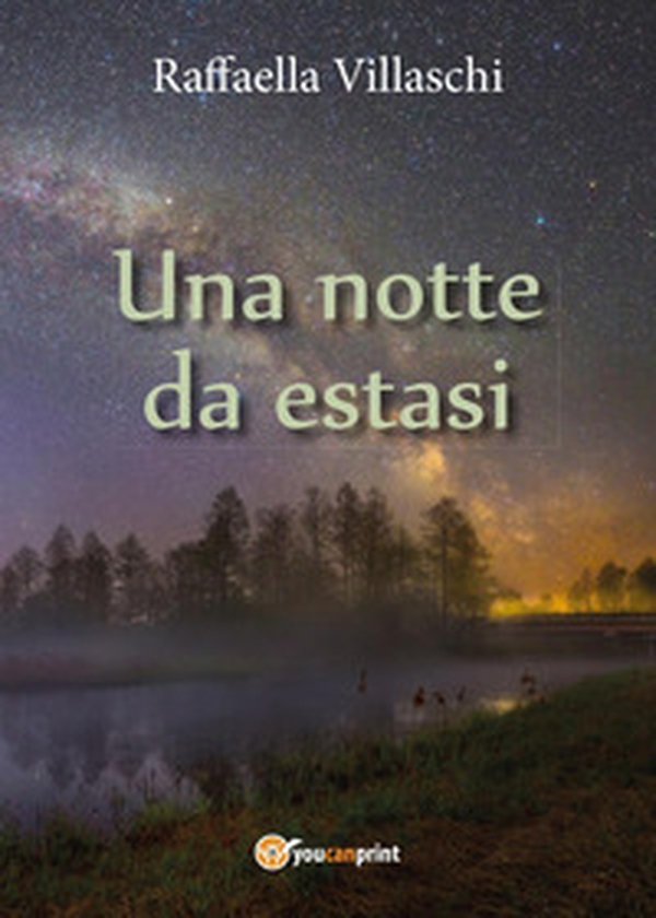 Una notte da estasi - Librerie.coop Una notte da estasi - Librerie.coop
