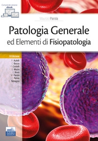Patologia generale ed elementi di fisiopatologia - Librerie.coop