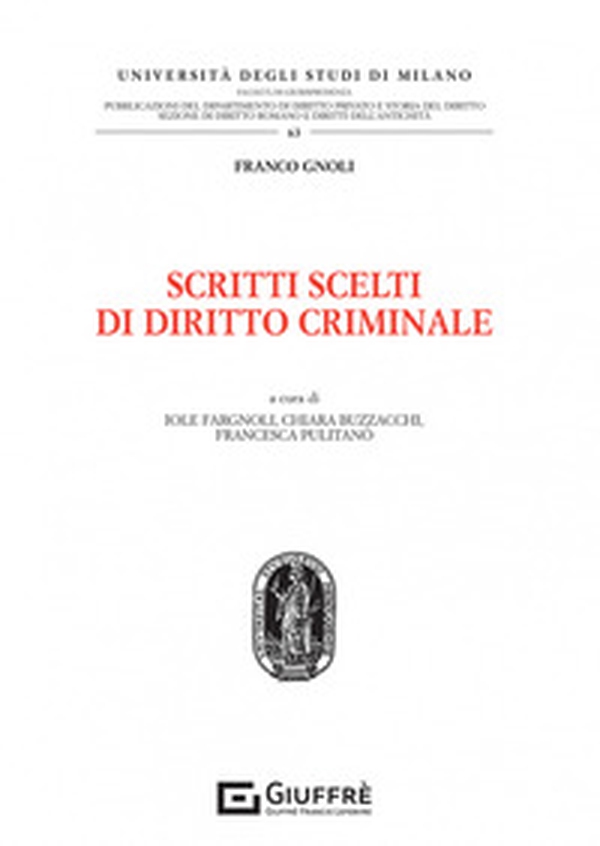 Scritti scelti di diritto criminale - Librerie.coop