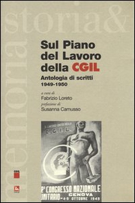 Sul piano del lavoro della CGIL. Antologia di scritti 1949-1950 - Librerie.coop