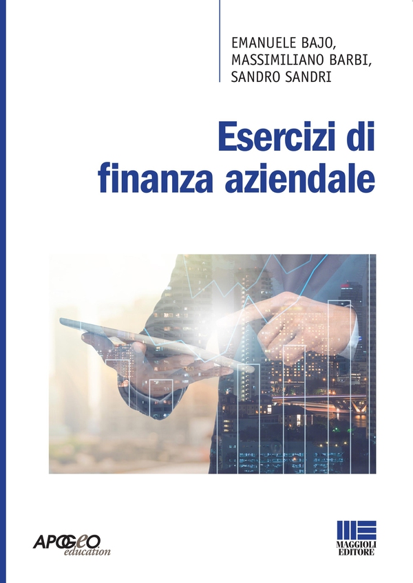 Esercizi di finanza aziendale - Librerie.coop Esercizi di finanza aziendale - Librerie.coop