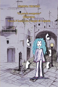 «Le parole scomparse». Ginevra: tracce d'autori tra i borghi di Calabria - Librerie.coop «Le parole scomparse». Ginevra: tracce d'autori tra i borghi di Calabria - Librerie.coop