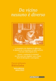 Da vicino nessuno è diverso. Premio letterario Biblioseba - Librerie.coop